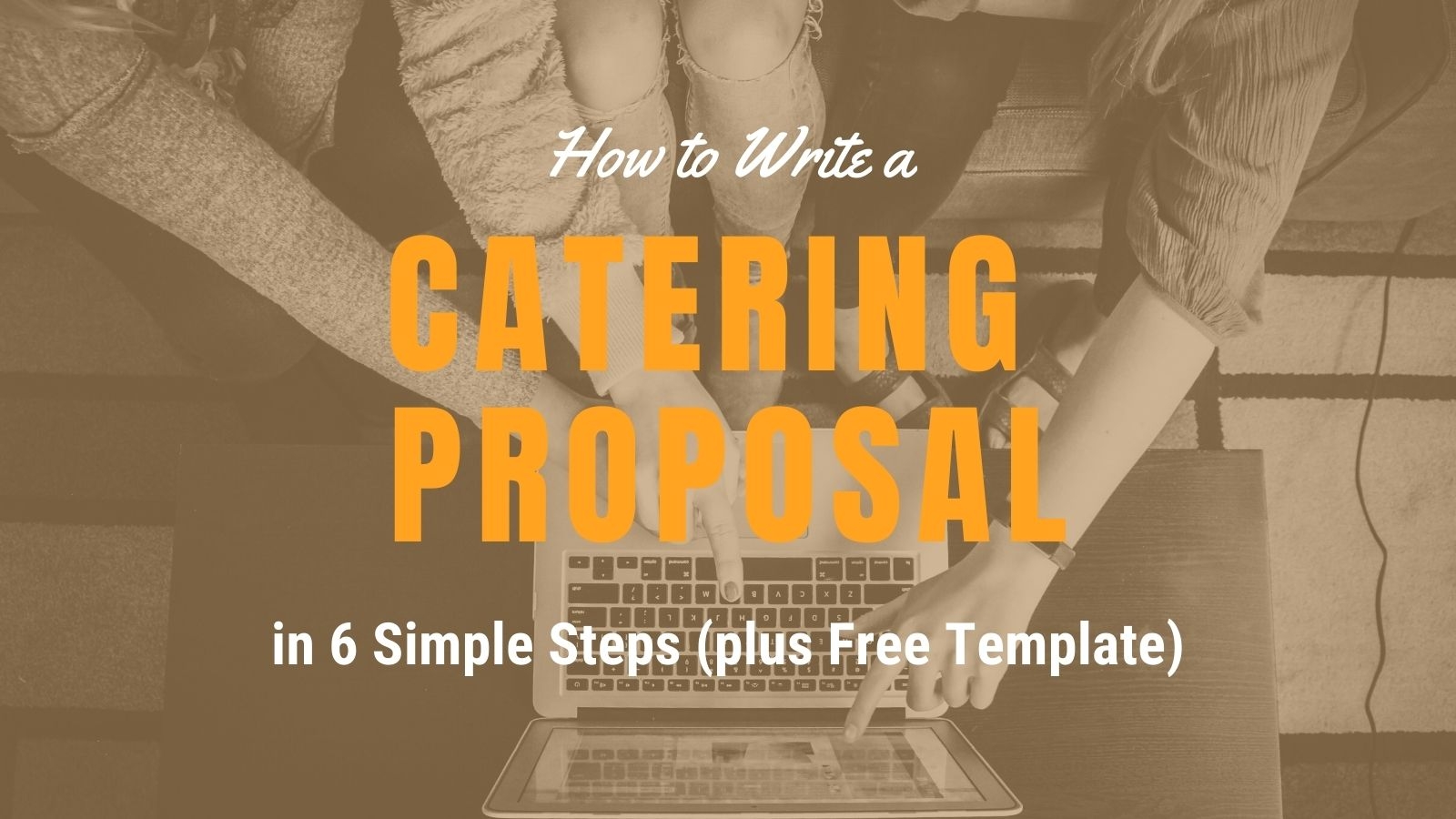 How To Write A Catering Proposal In 6 Simple Steps Free Template 