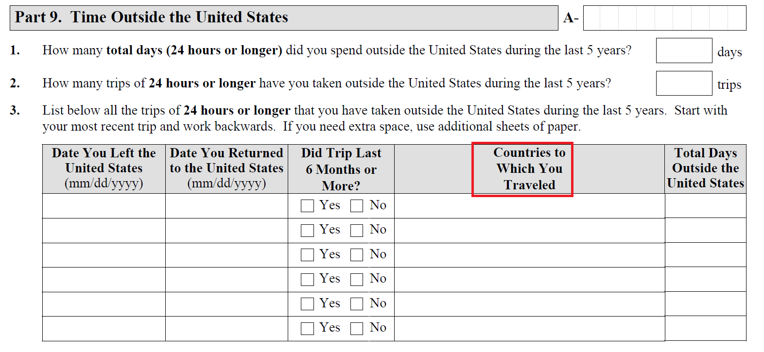 Usa What s The Proper Order For The Countries To Which You Traveled That One Has To Indicate In The Travel History In N 400 Form For US Naturalization Expatriates Stack Exchange